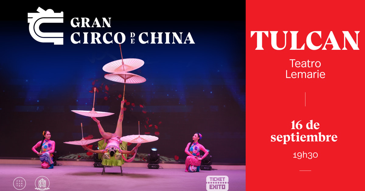 Gran Circo de China - Tulcán