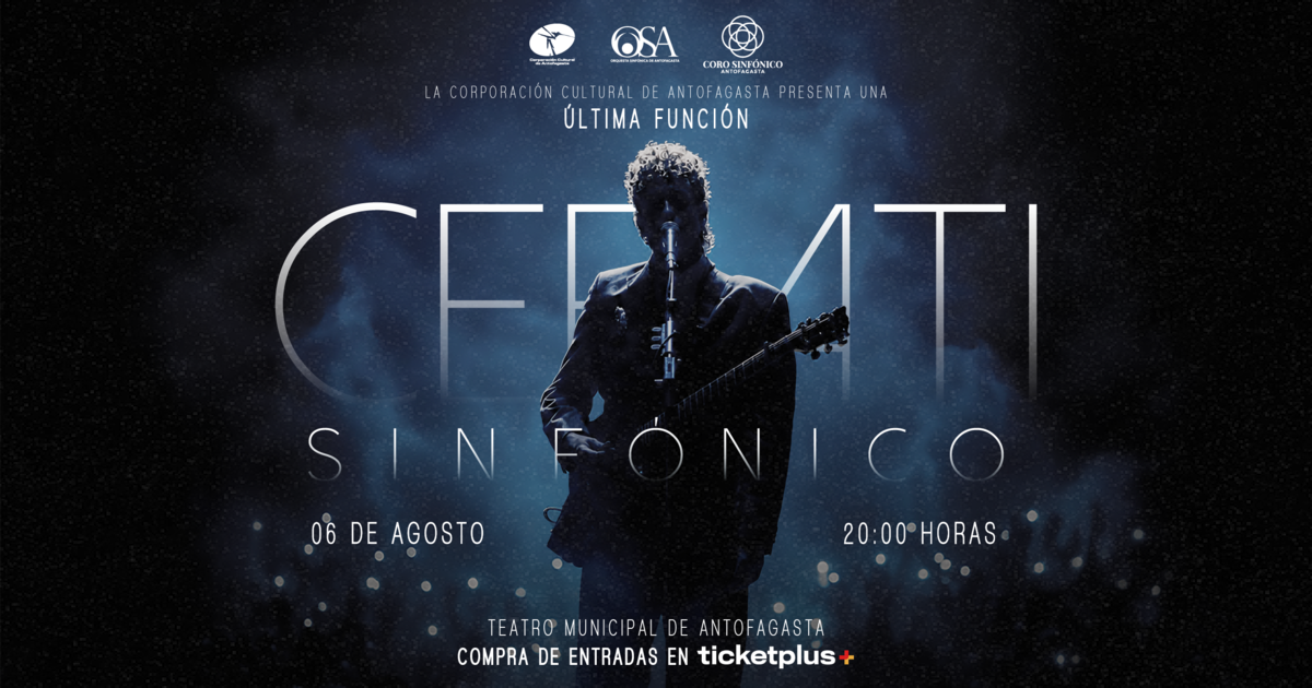 Cerati Sinfónico - Última Función - Orquesta Sinfónica de Antofagasta 