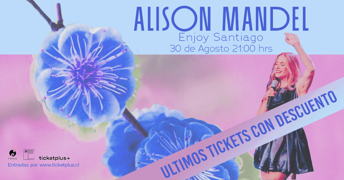 ALISON MANDEL / ENJOY SANTIAGO / 30 DE AGOSTO / 21:00 HRS