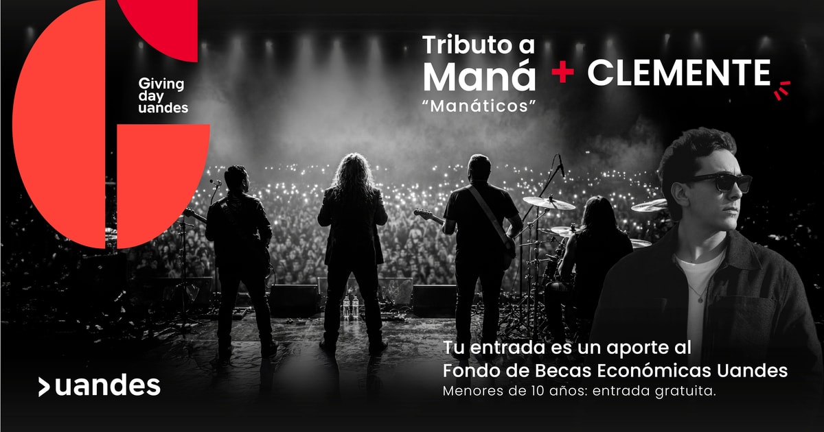  Concierto Giving Day Uandes – Tributo a Maná “Manáticos” + CLEMENTE