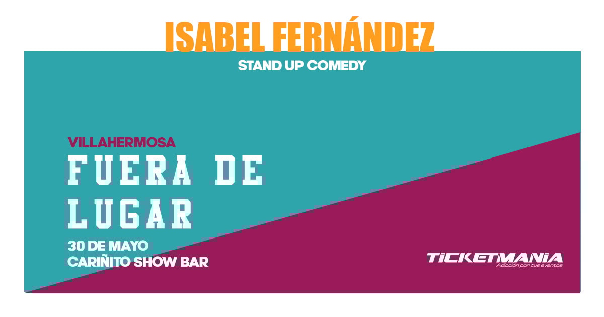 Isabel Fernandez "Fuera de Lugar" en Villahermosa