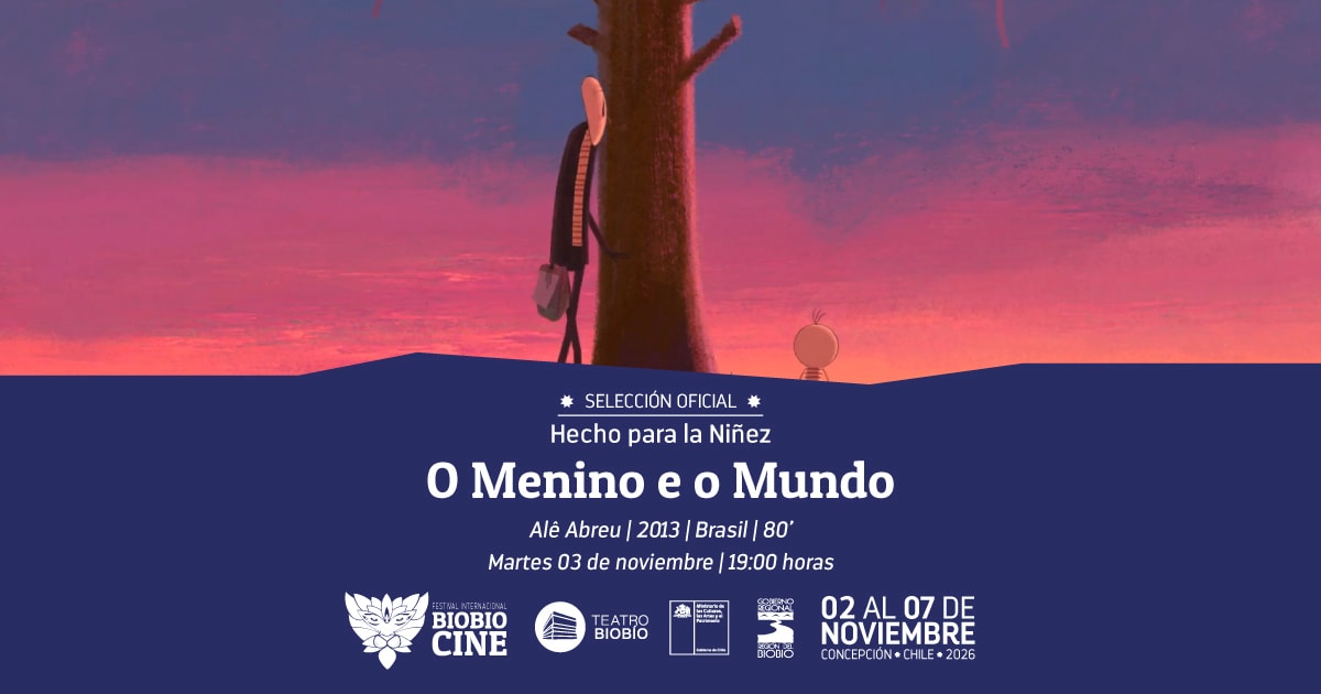 O menino e o mundo: 12º edición Festival Internacional BioBioCine