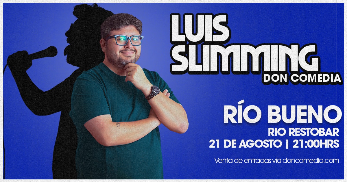 Luis Slimming / Rio Bueno / Rio Restobar / 21 de Agosto / 21:00 hrs