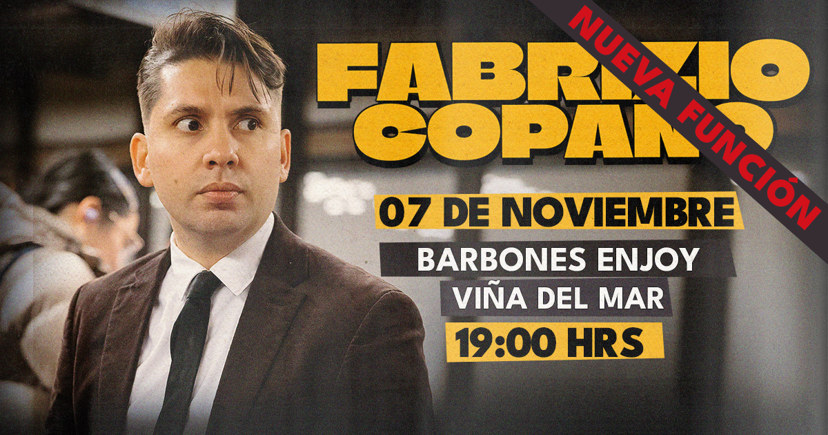 FABRIZIO COPANO / VIERNES 7 DE NOVIEMBRE / BARBONES ENJOY VIÑA DEL MAR / 19:00 HRS  FABRIZIO COPANO / VIERNES 7 DE NOVIEMBRE / BARBONES ENJOY VIÑA DEL MAR / 19:00 HRS