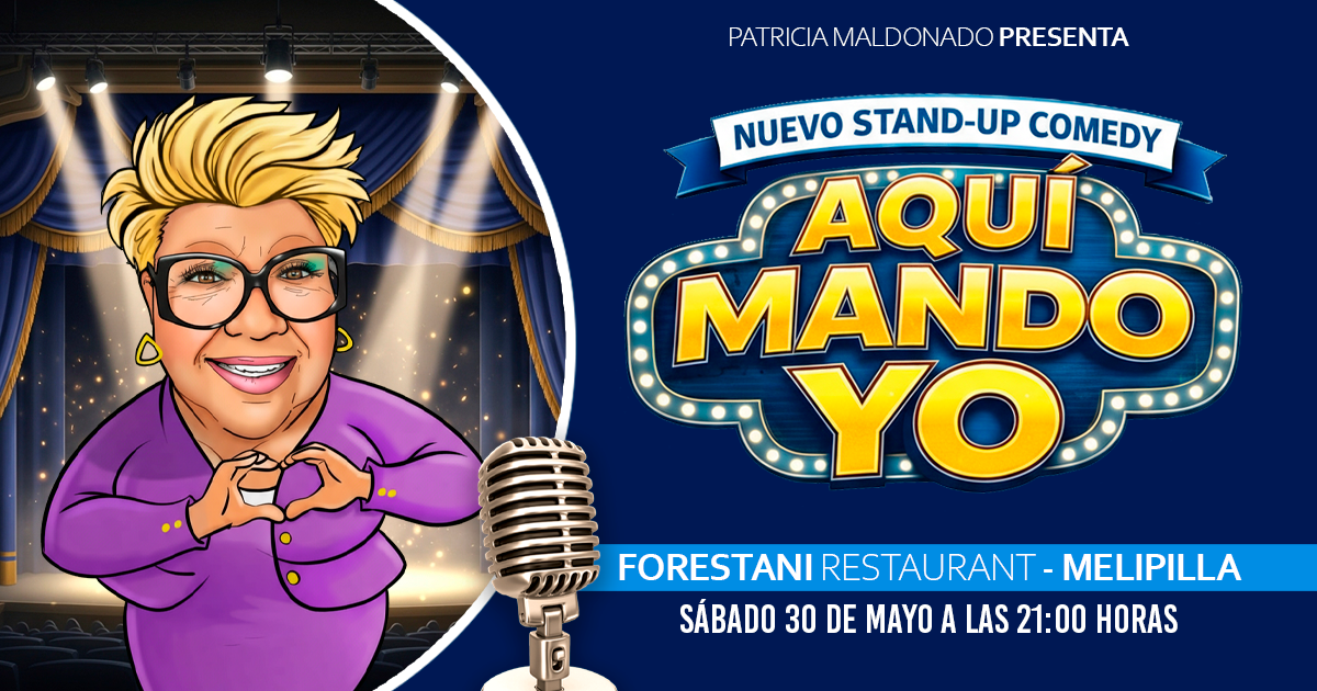 AQUÍ MANDO YO CON PATRICIA MALDONADO - FORESTANI
