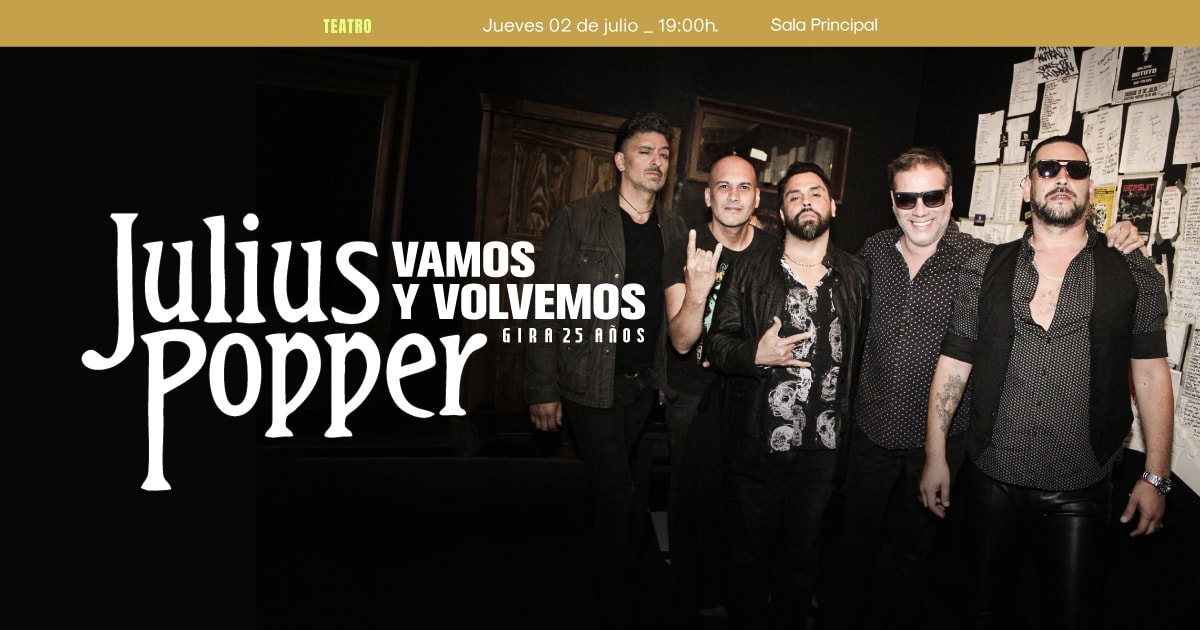Julius Popper - Gira 25 años: Vamos y Volvemos 