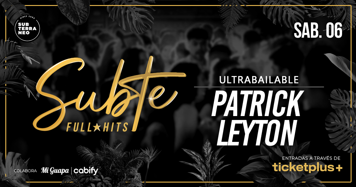 SUBTE FULL HITS Ultrabailables 🎵 SÁBADO 06 JUNIO ★ Club Subterráneo (+23)