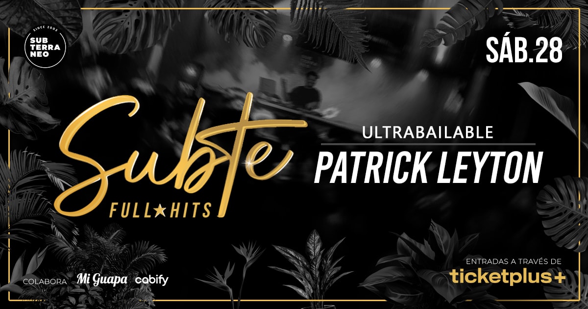 SUBTE FULL HITS Ultrabailables 🎵 SÁBADO 28 FEBRERO ★ Club Subterráneo (+23)
