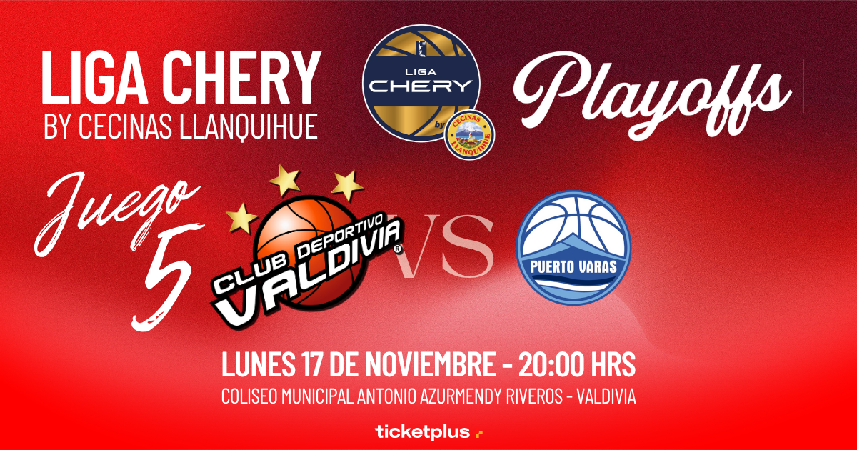 ⁠CD Valdivia vs Pto. Varas / Playoffs Partido 5 / LNB Liga CHERY by Cecinas Llanquihue 2025