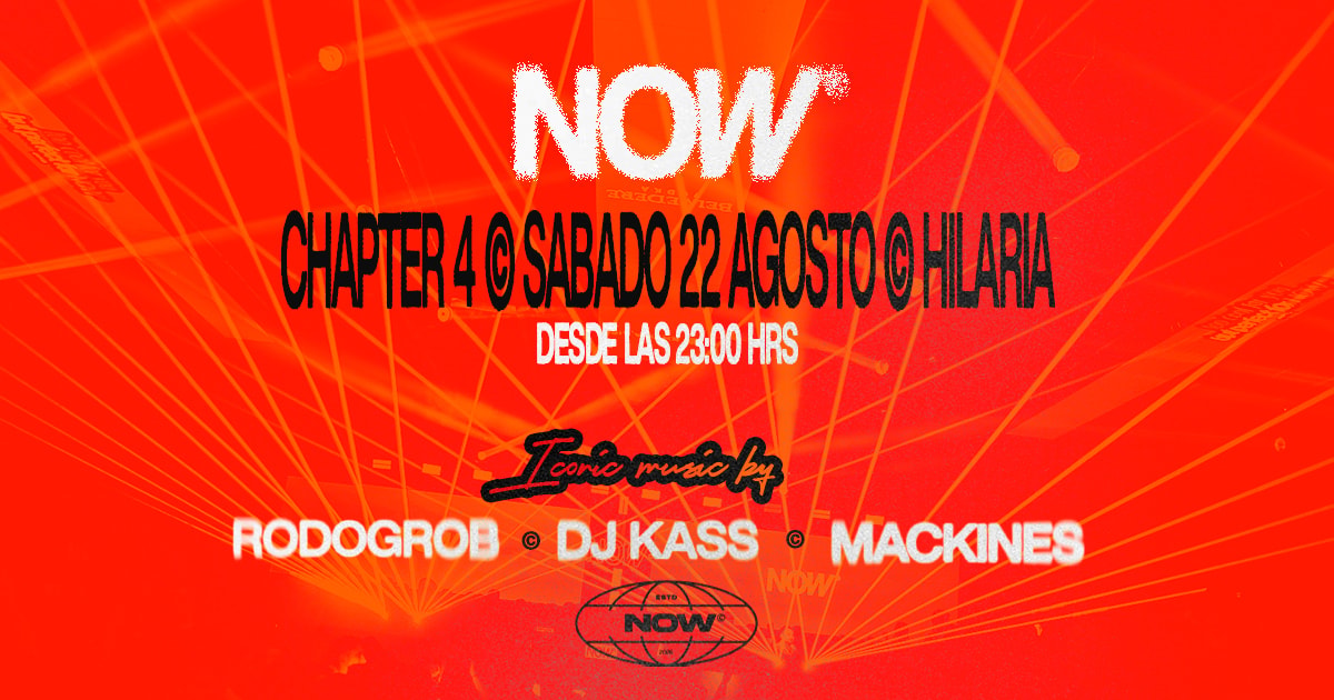 NOW© Sábado 22 Agosto © Hilaria, Santiago