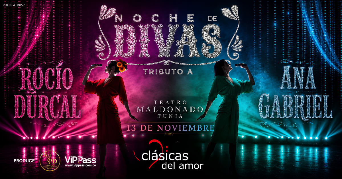NOCHE DE DIVAS TRIBUTO A ROCÍO DÚRCAL Y ANA GABRIEL