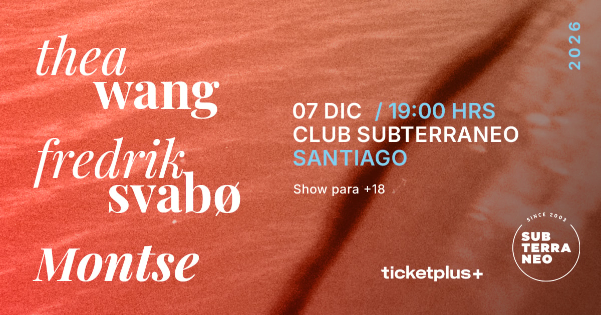 Montse • Fredrik Svabø • Thea Wang ★ LUNES 07 DICIEMBRE ★ Club Subterráneo