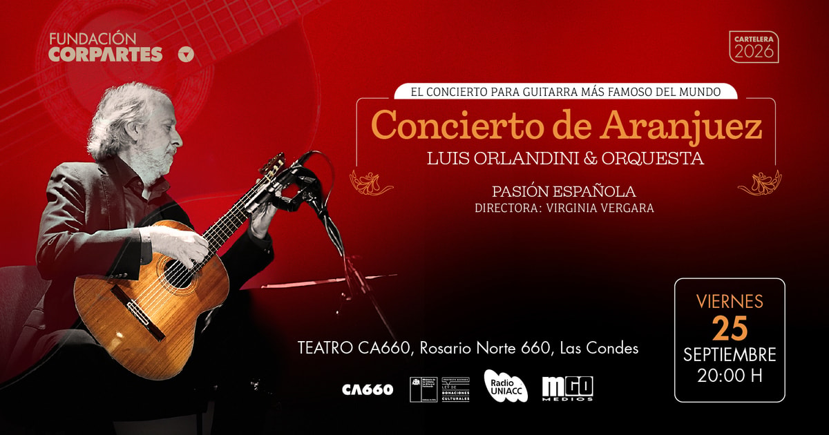 Concierto de Aranjuez & Luis Orlandini | CA660 Las Condes