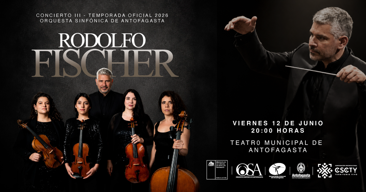  Rodolfo Fischer y Cuarteto Vila - Orquesta Sinfónica de Antofagasta - Temporada 2026