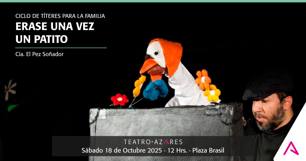 ERASE UNA VEZ UN PATITO - CICLO DE TÍTERES PARA LA FAMILIA 2025