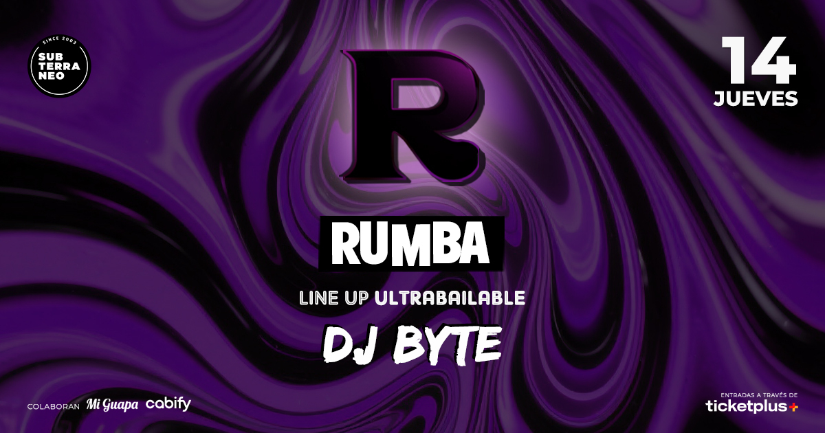 RUMBA Full Ultrabailable ★ JUEVES 14 AGOSTO ★ Club Subterráneo (+21M & +23H)