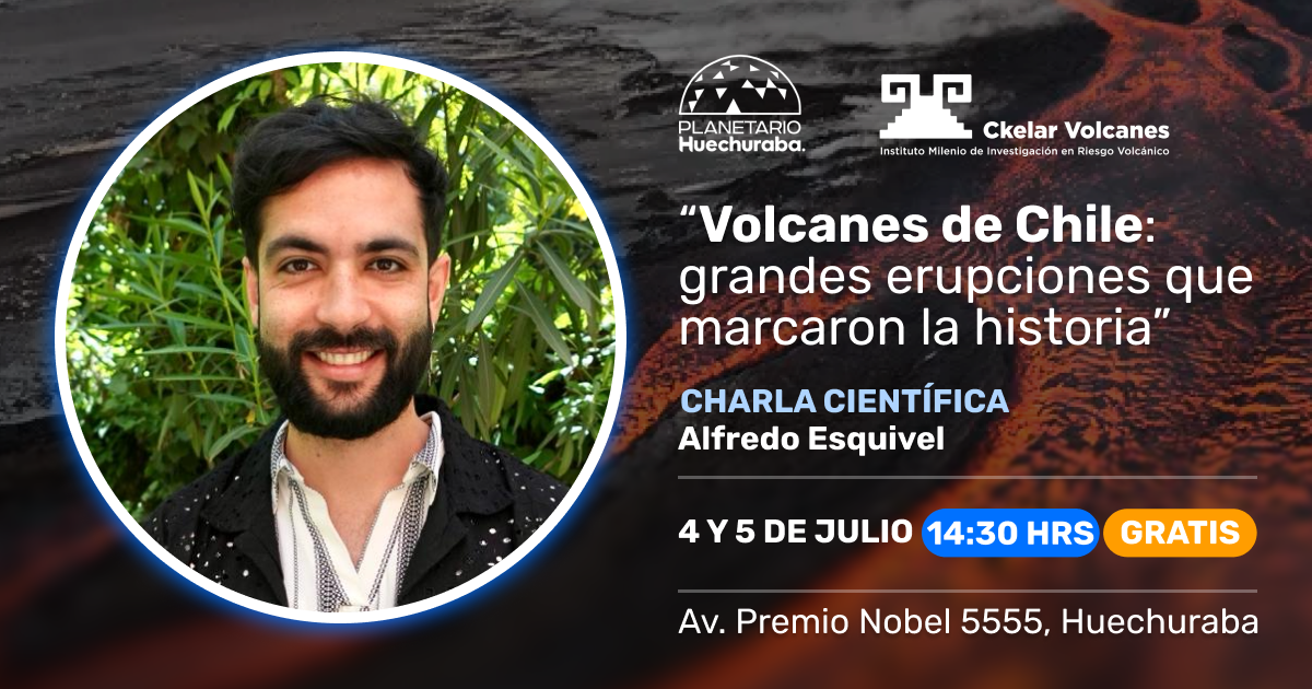 VOLCANES DE CHILE: GRANDES ERUPCIONES QUE MARCARON LA HISTORIA