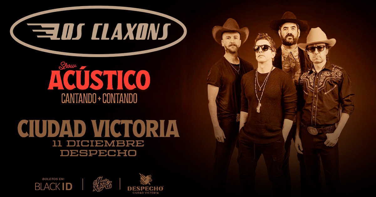 Los Claxons en Ciudad Victoria