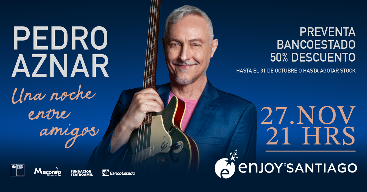 PEDRO AZNAR - ENJOY SANTIAGO