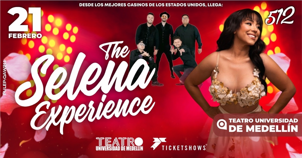  SELENA EXPERIENCE MEDELLÍN