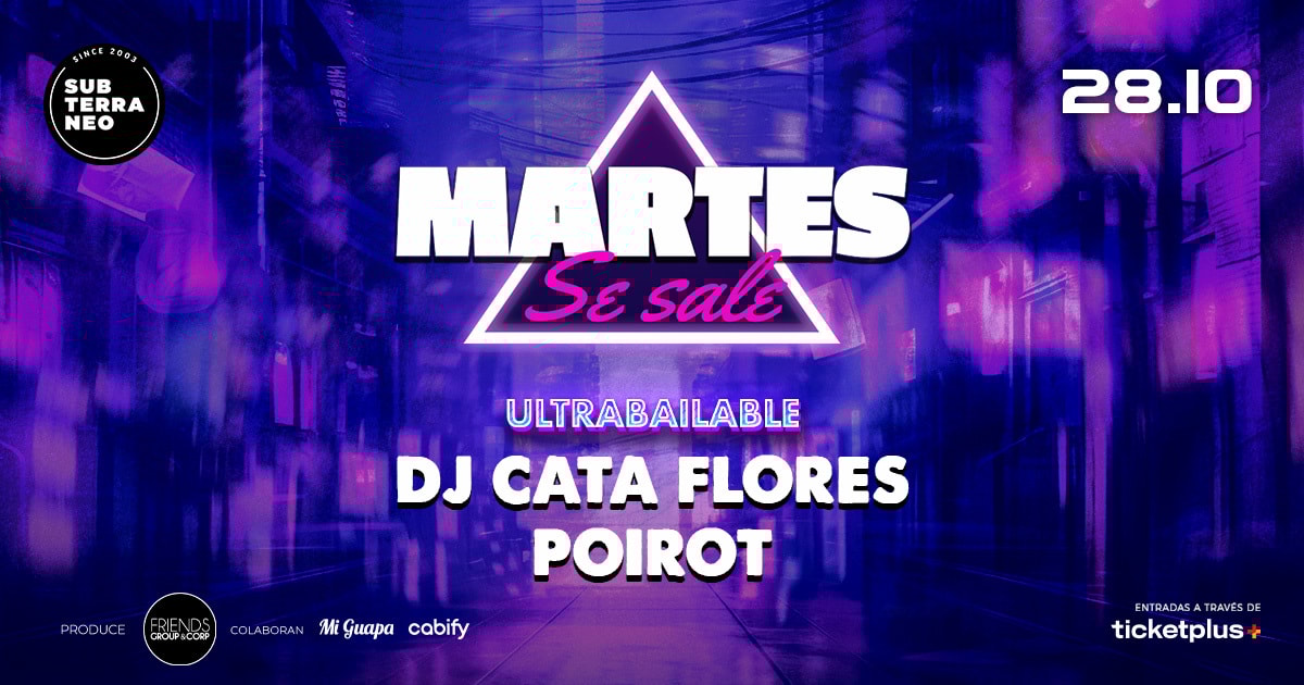 MARTES SE SALE! ★ MARTES 28 OCTUBRE ★ Club Subterráneo (+21)