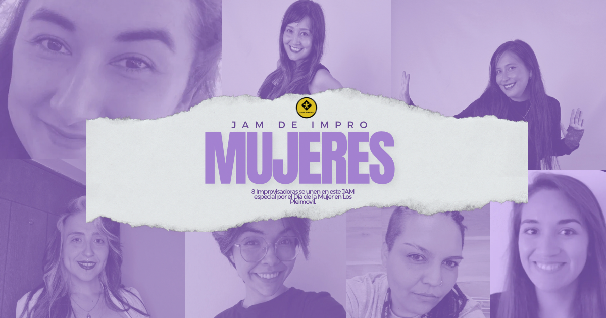 JAM de IMPRO mujere/Lospleimovil