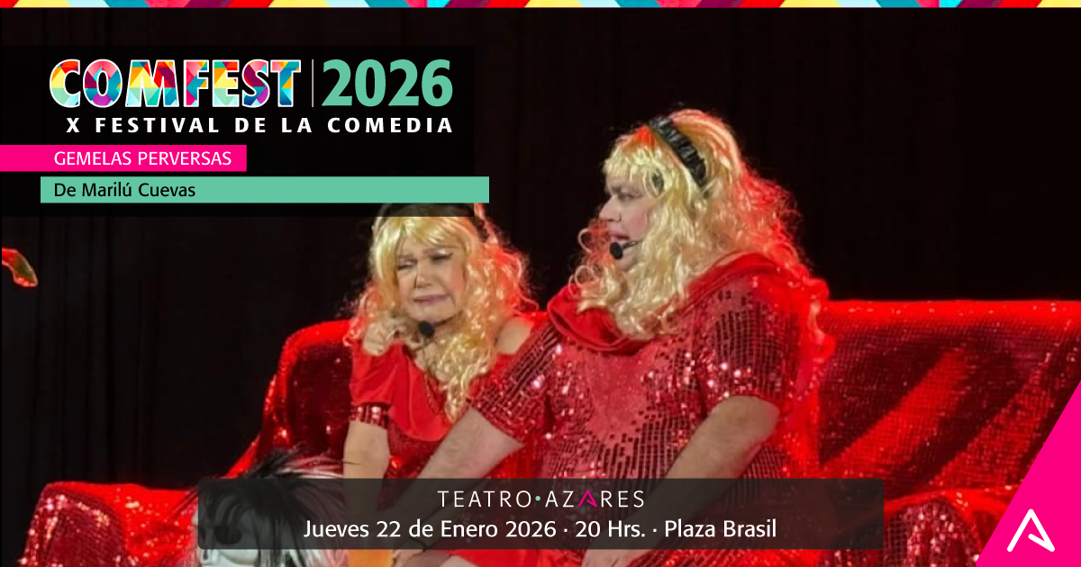 GEMELAS PERVERSAS - COMFEST 2026 X FESTIVAL DE LA COMEDIA