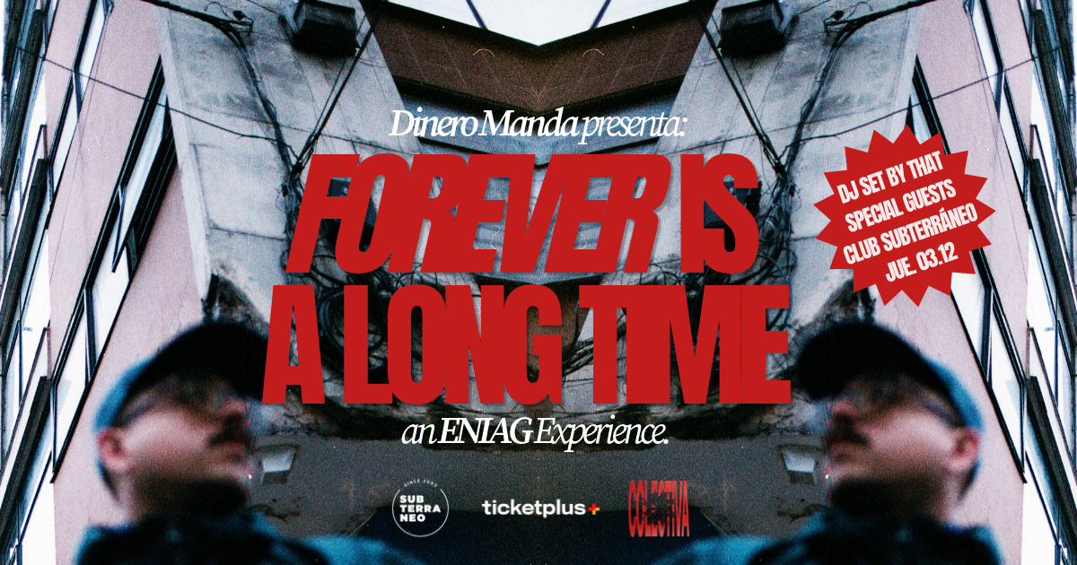 FOREVER IS A LONG TIME ★ JUEVES 03 DICIEMBRE ★ Club Subterráneo