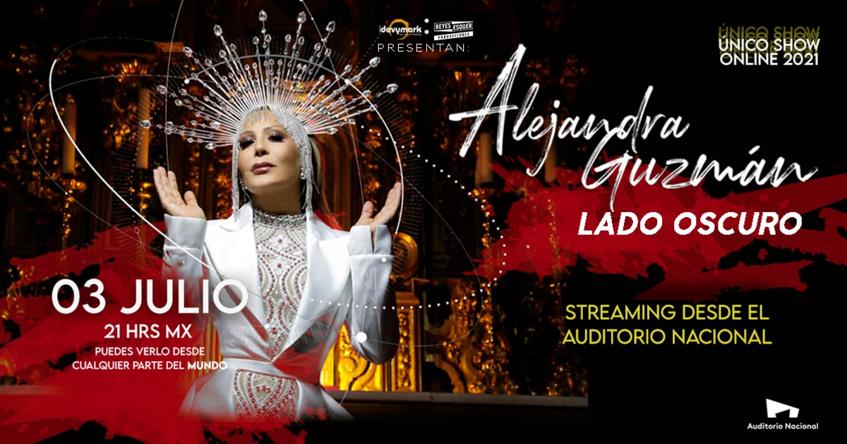 ALEJANDRA GUZMAN - LADO OSCURO, STREAMING DESDE EL AUDITORIO NACIONAL