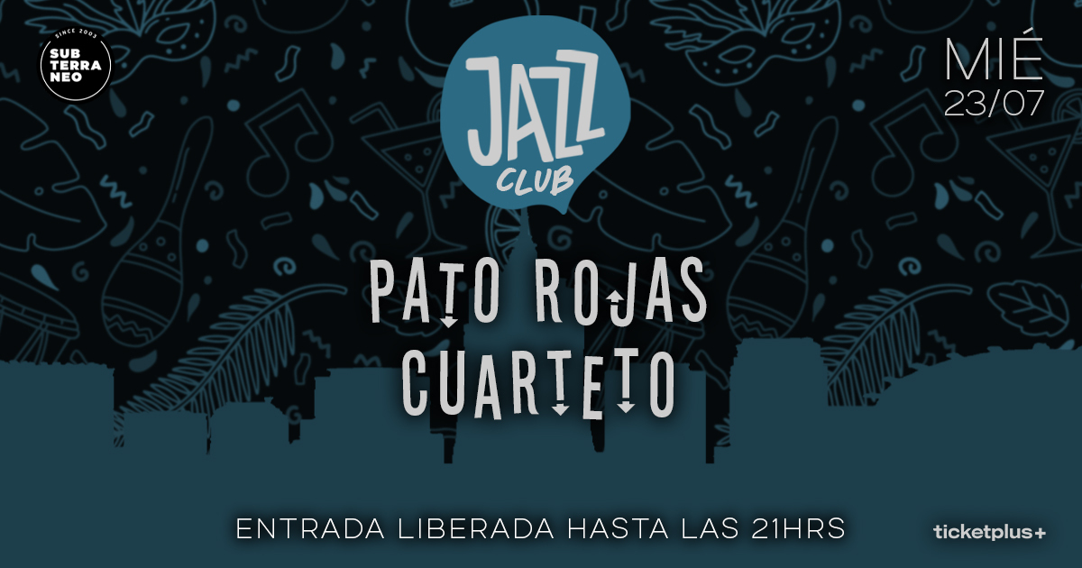 JAZZ CLUB 🎵 MIÉRCOLES 23 JULIO ★ Club Subterráneo 