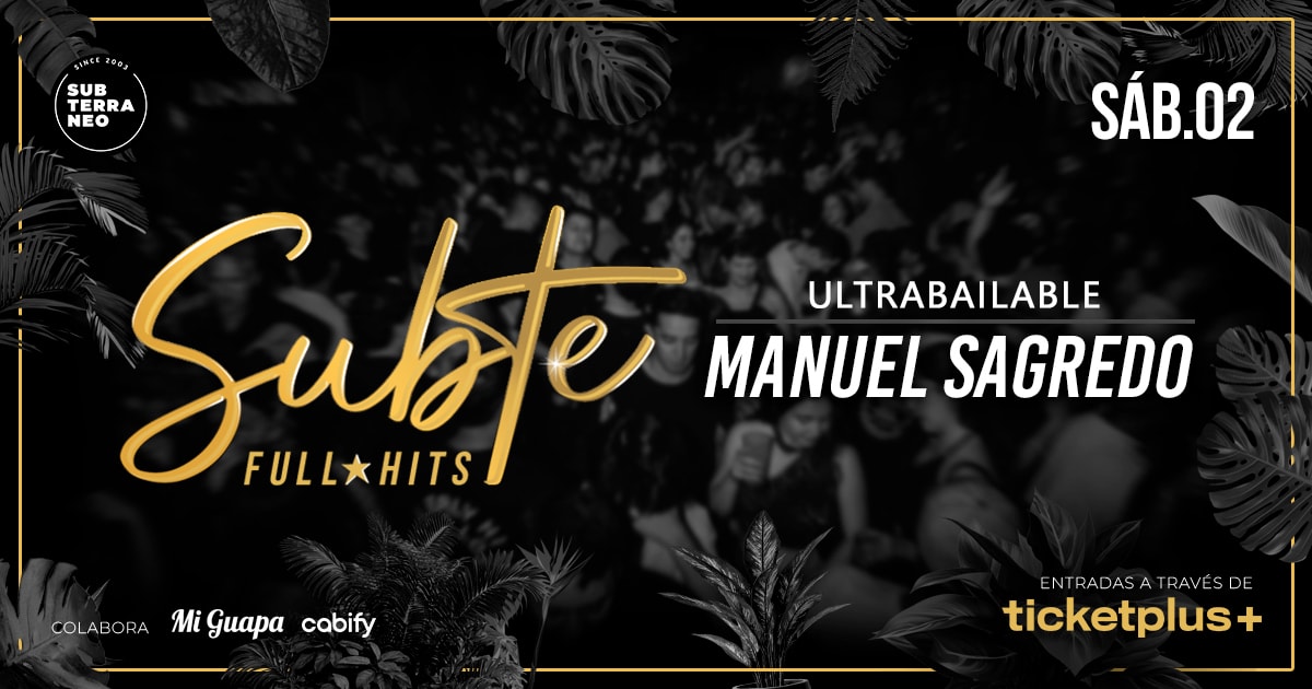 SUBTE FULL HITS Ultrabailables 🎵 SÁBADO 02 MAYO ★ Club Subterráneo (+23)