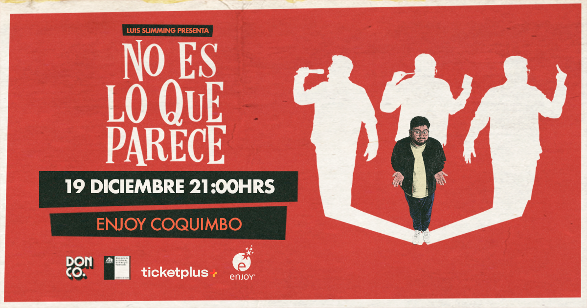 Luis Slimming / Enjoy Coquimbo / 19 de Diciembre / 21:00 horas