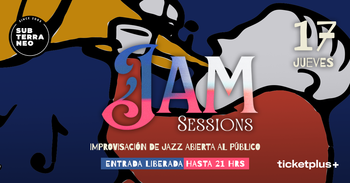 JAM SESSIONS 🎵 JUEVES 17 SEPTIEMBRE ★ Club Subterráneo 