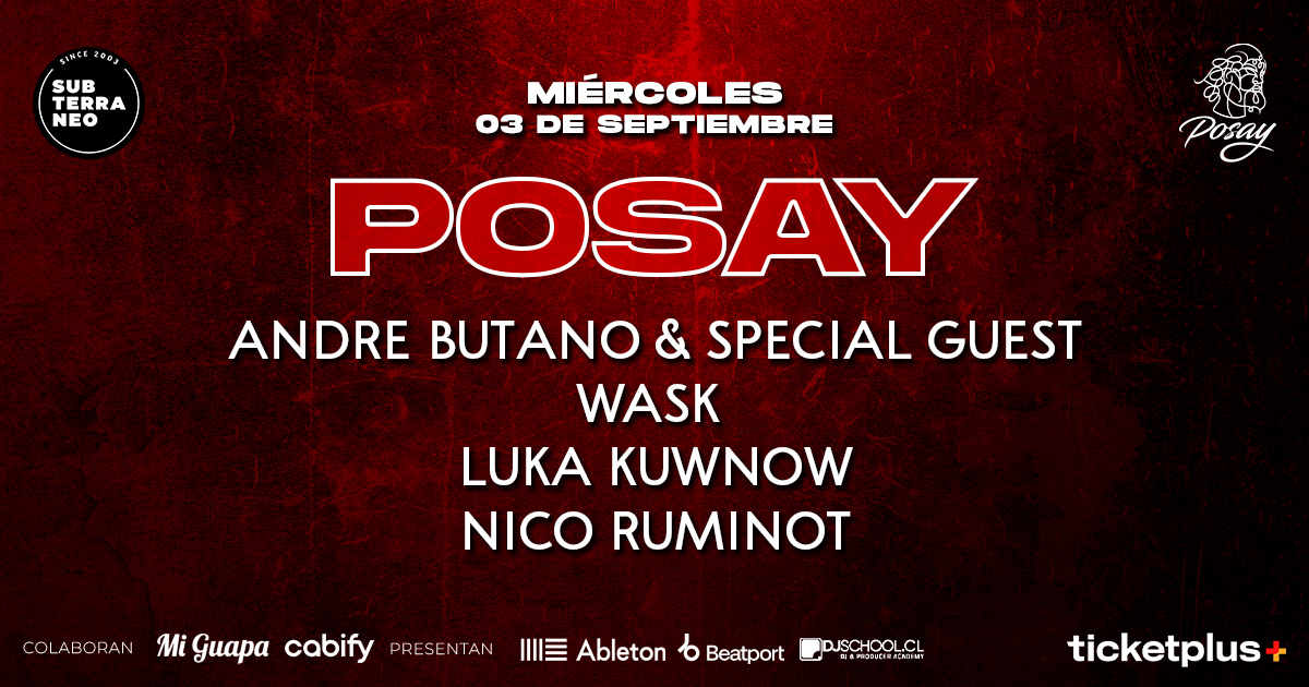 POSAY 🎵 MIÉRCOLES 03 SEPTIEMBRE ★ Club Subterráneo (+21)