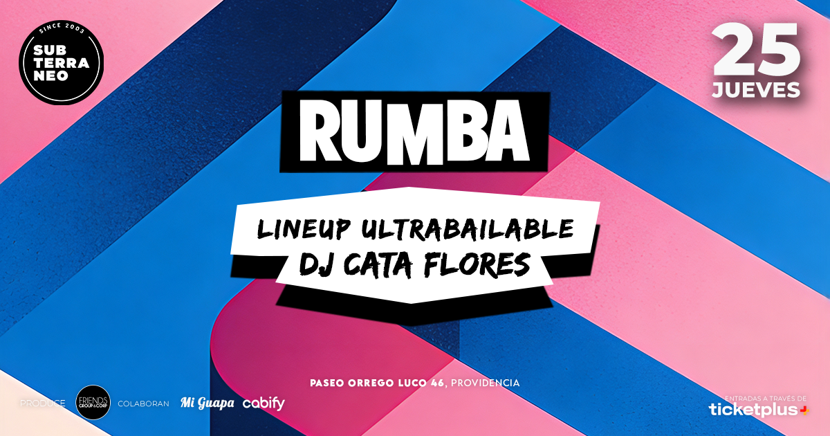 RUMBA Full Ultrabailable ★ JUEVES 25 JUNIO ★ Club Subterráneo (+21M & +23H)