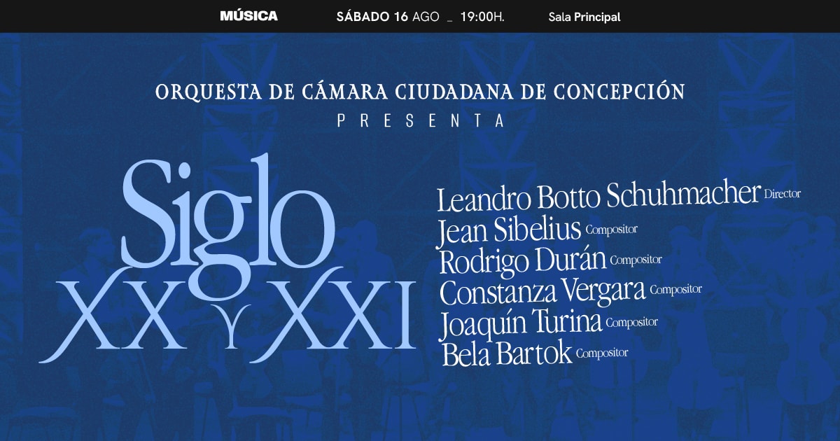 Orquesta de Cámara ciudadana de Concepción, presenta: Siglo XX y XXI