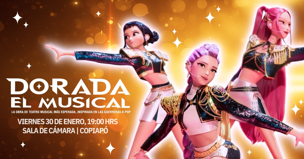 DORADA, EL MUSICAL en Copiapó DORADA, EL MUSICAL en Copiapó