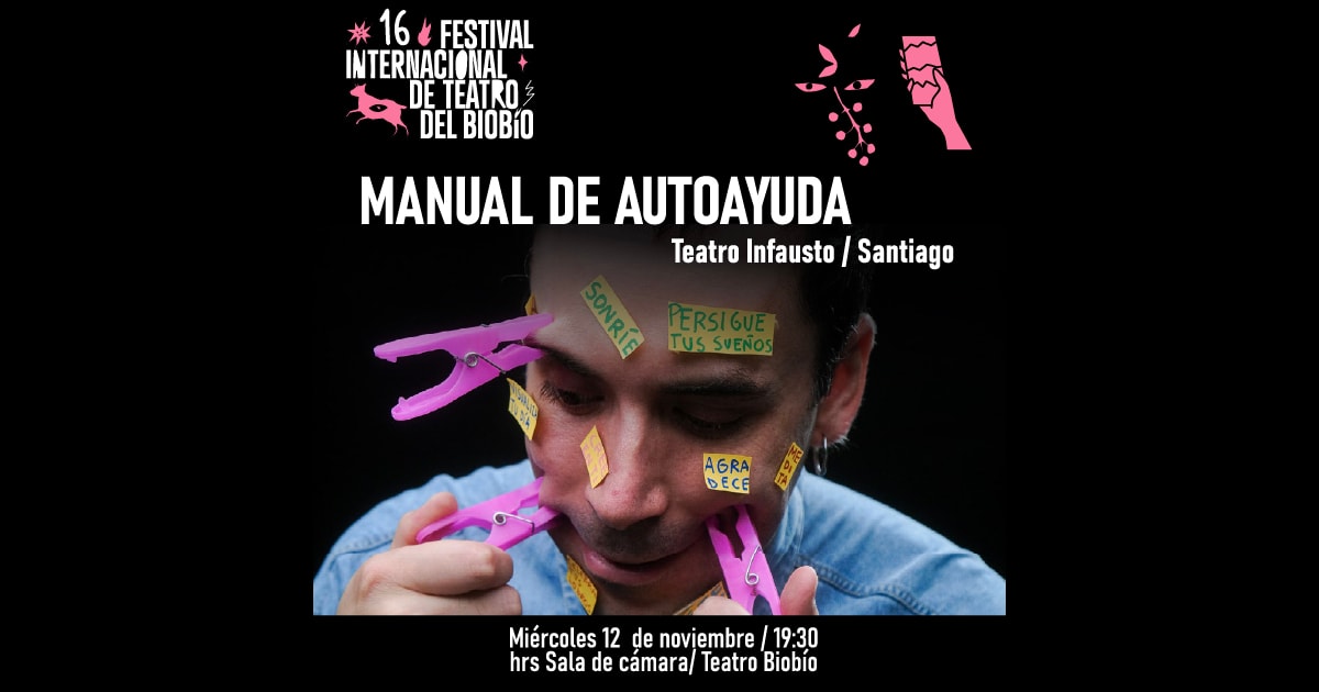 Manual de autoayuda - XVI Festival Internacional de Teatro del Biobío 2025