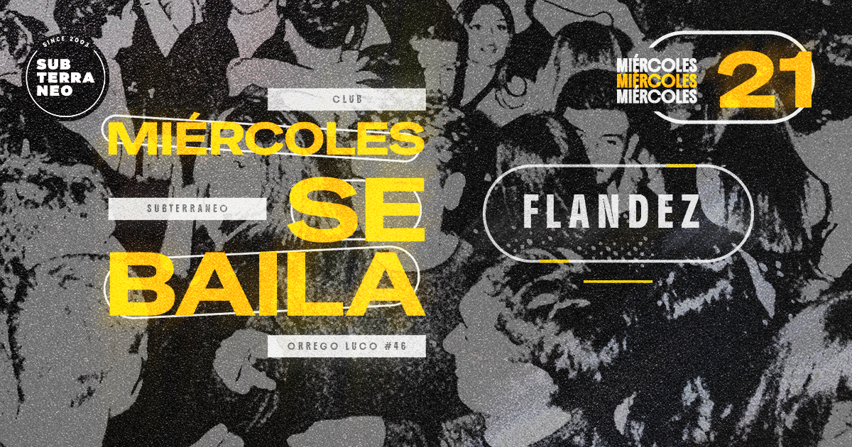 MIÉRCOLES SE BAILA 🎵 MIÉRCOLES 21 OCTUBRE ★ Club Subterráneo (+21)