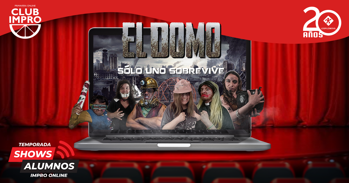 EL DOMO DE LA MUERTE/ Impro Lospleimovil