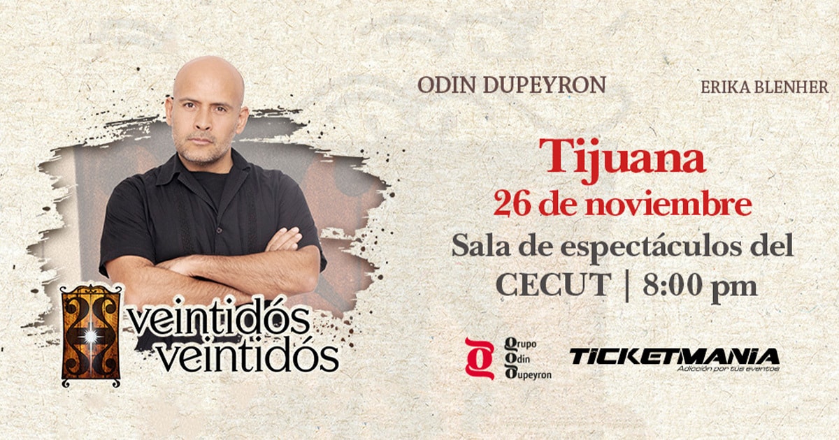 Veintidos Veintidos de Odin Dupeyron en Tijuana