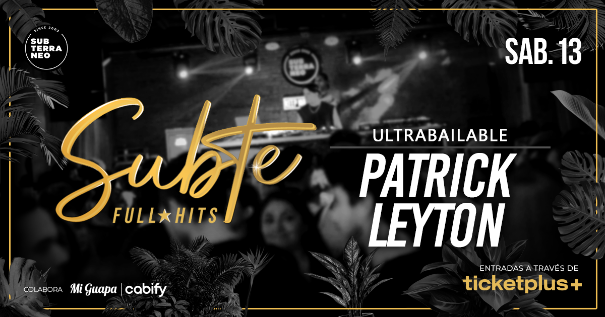 SUBTE FULL HITS Ultrabailables 🎵 SÁBADO 13 JUNIO ★ Club Subterráneo (+23)