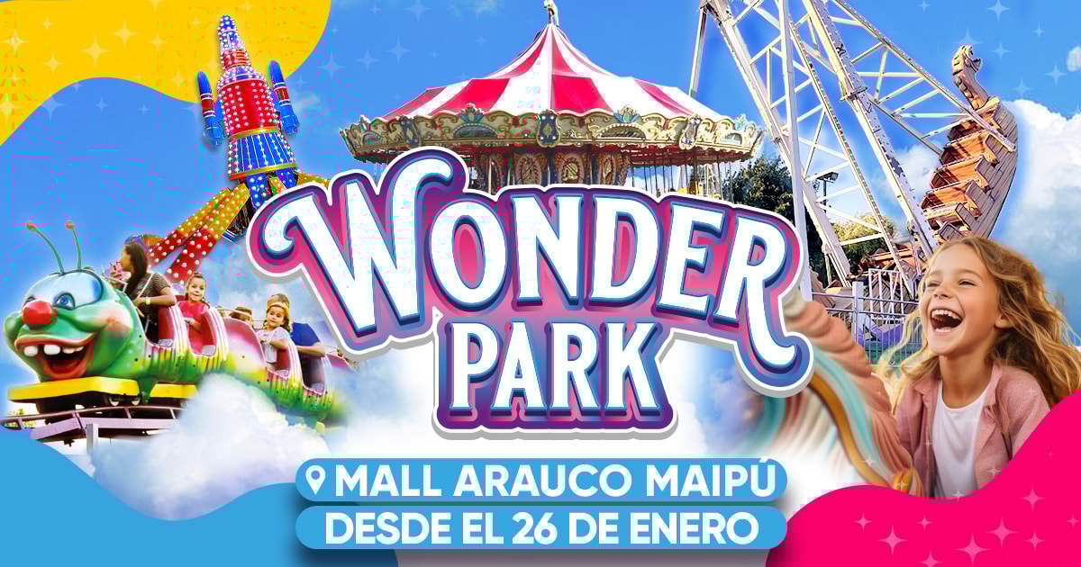 Wonder Park Maipú 2026 Extensión por Éxito