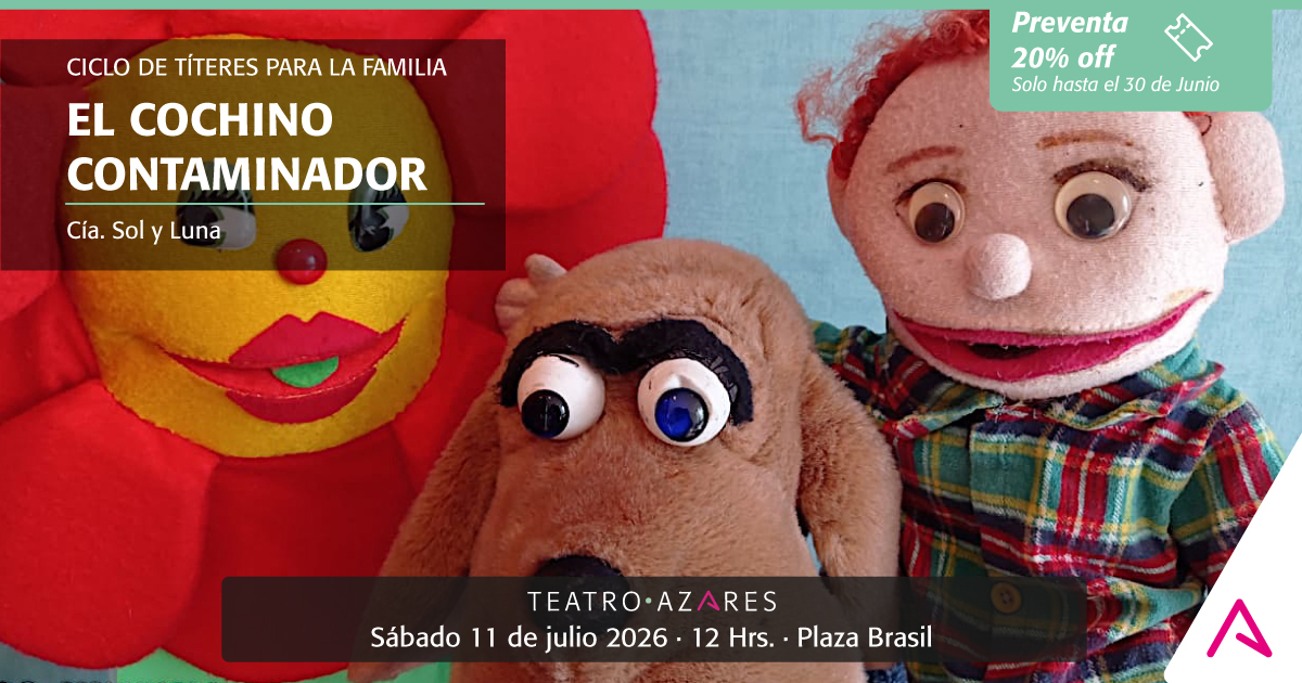 EL COCHINO CONTAMINADOR - CICLO DE TÍTERES PARA LA FAMILIA 2026