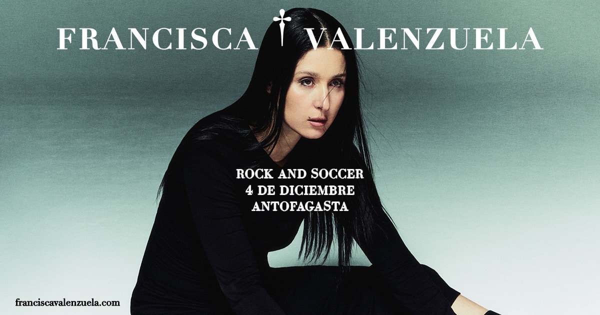 FRANCISCA VALENZUELA MALDITA TOUR OPEN AIR ANTOFAGASTA