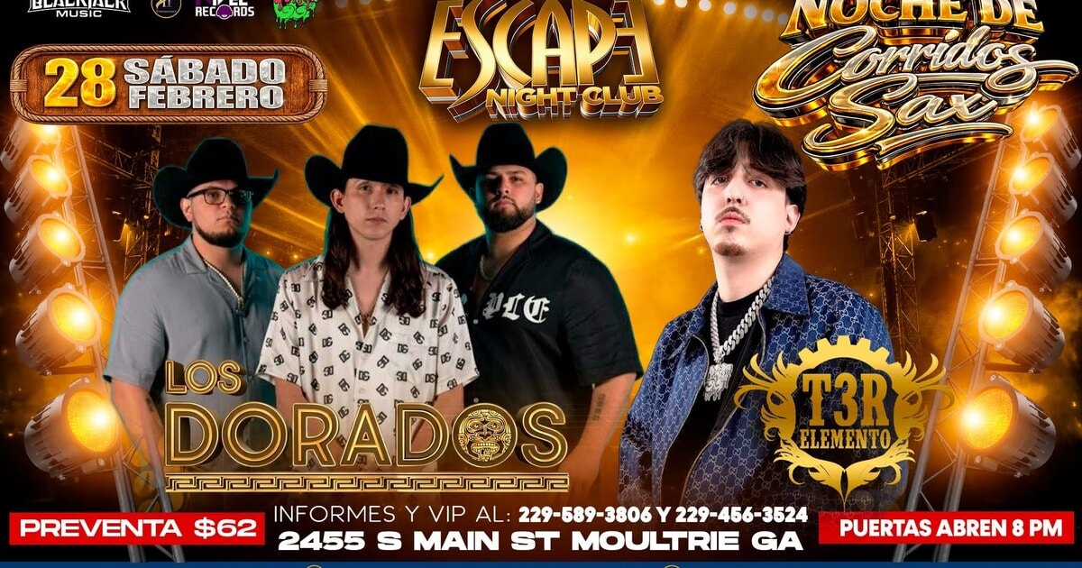 Los Dorados-T3R Elemento-Escape Night Club-Moultrie GA