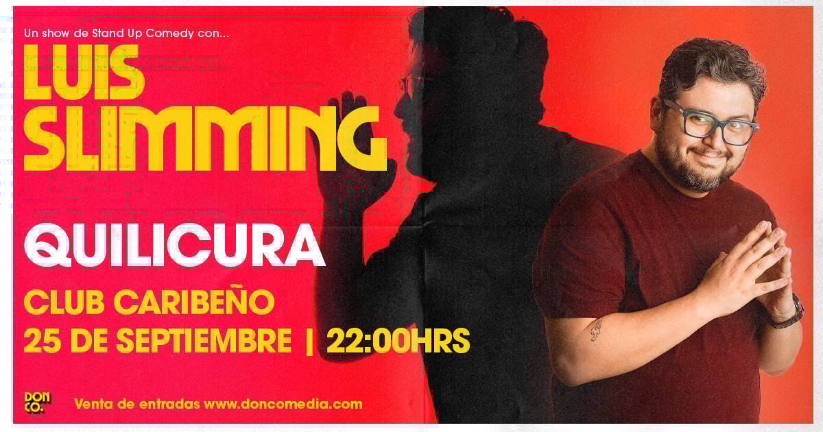 Luis Slimming / Quilicura / Club Caribeño / 25 de Septiembre / 22:00 hrs