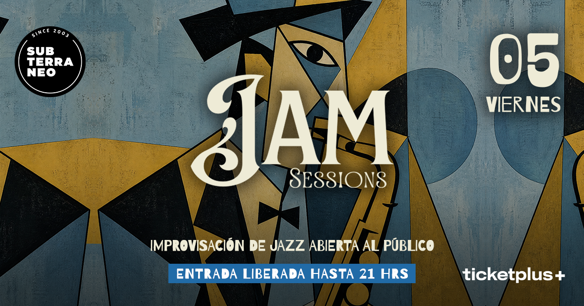 JAM SESSIONS 🎵 VIERNES 05 JUNIO ★ Club Subterráneo 