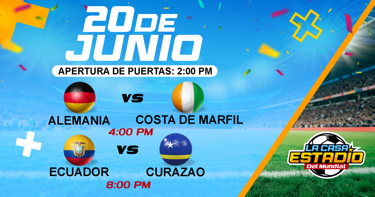LA CASA ESTADIO DEL MUNDIAL - Alemania vs Costa de Marfil & Ecuador vs Curazao 