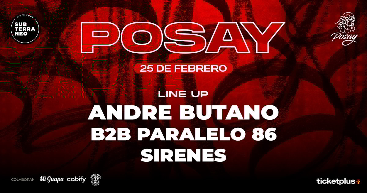 POSAY 🎵 MIÉRCOLES 25 FEBRERO ★ Club Subterráneo (+21)